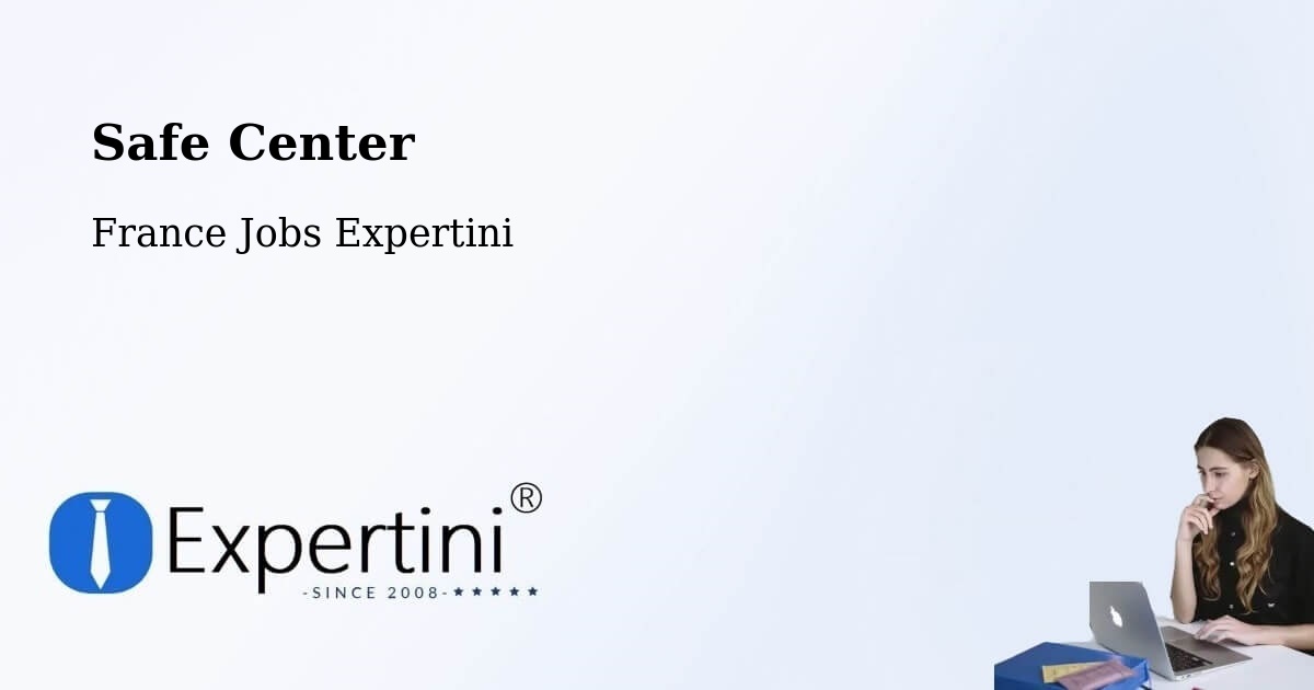 Safety Center – Mézin - France Jobs Expertini
